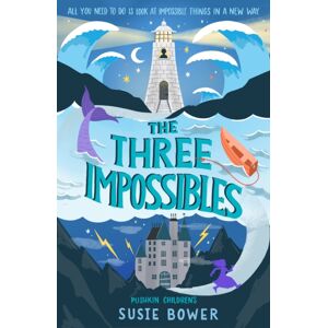 Pushkin Children's Books The Three Impossibles Pushkin Children's Books The Three Impossibles