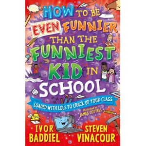 Award Publications Ltd How To Be Even Funnier Than The Funniest Kid In School : 100'S More Jokes To Crack-Up Your Class Award Publications Ltd How To Be Even Funnier Than The Funniest Kid In School : 100'S More Jokes To Crack-Up Your Class
