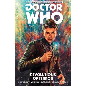 Titan Books Ltd Doctor Who: The Tenth Doctor Volume 1 - Revolutions Of Terror : The Tenth Doctor Titan Books Ltd Doctor Who: The Tenth Doctor Volume 1 - Revolutions Of Terror : The Tenth Doctor