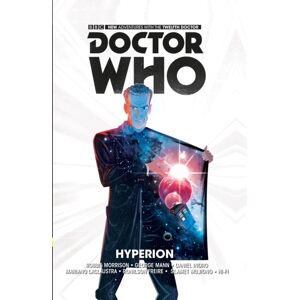 Titan Books Ltd Doctor Who: The Twelfth Doctor Vol. 3: Hyperion Titan Books Ltd Doctor Who: The Twelfth Doctor Vol. 3: Hyperion