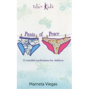 Collective Ink Relax Kids: Pants Of Peace – 52 Meditation Tools For Children Collective Ink Relax Kids: Pants Of Peace – 52 Meditation Tools For Children