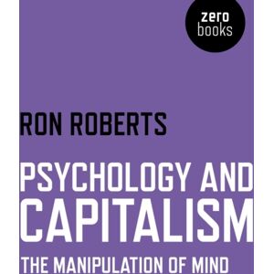 Collective Ink Psychology And Capitalism – The Manipulation Of Mind Collective Ink Psychology And Capitalism – The Manipulation Of Mind