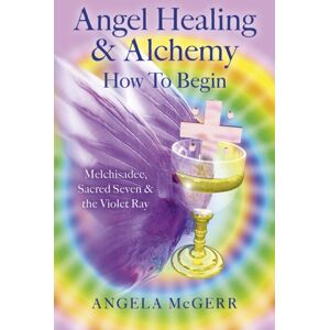 Collective Ink Angel Healing & Alchemy - How To Begin : Melchisadec, Sacred Seven & The Violet Ray Collective Ink Angel Healing & Alchemy - How To Begin : Melchisadec, Sacred Seven & The Violet Ray