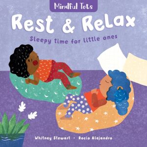Barefoot Books Ltd Mindful Tots: Rest & Relax Barefoot Books Ltd Mindful Tots: Rest & Relax