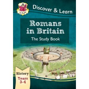 Coordination Group Publications Ltd (CGP) Ks2 History Discover & Learn: Romans In Britain Study Book (Years 3 & 4) Coordination Group Publications Ltd (CGP) Ks2 History Discover & Learn: Romans In Britain Study Book (Years 3 & 4)