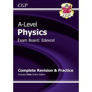 Coordination Group Publications Ltd (CGP) A-Level Physics: Edexcel Year 1 & 2 Complete Revision & Practice With Online Edition Coordination Group Publications Ltd (CGP) A-Level Physics: Edexcel Year 1 & 2 Complete Revision & Practice With Online Edition