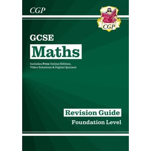 Coordination Group Publications Ltd (CGP) Gcse Maths Revision Guide: Foundation Inc Online Edition, Videos & Quizzes Coordination Group Publications Ltd (CGP) Gcse Maths Revision Guide: Foundation Inc Online Edition, Videos & Quizzes