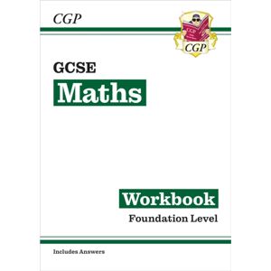 Coordination Group Publications Ltd (CGP) Gcse Maths Workbook: Foundation (Includes Answers) Coordination Group Publications Ltd (CGP) Gcse Maths Workbook: Foundation (Includes Answers)