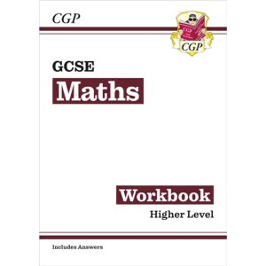 Coordination Group Publications Ltd (CGP) Gcse Maths Workbook: Higher (Includes Answers) Coordination Group Publications Ltd (CGP) Gcse Maths Workbook: Higher (Includes Answers)