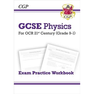 Coordination Group Publications Ltd (CGP) Gcse Physics: Ocr 21st Century Exam Practice Workbook Coordination Group Publications Ltd (CGP) Gcse Physics: Ocr 21st Century Exam Practice Workbook