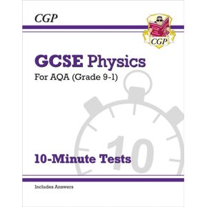 Coordination Group Publications Ltd (CGP) Gcse Physics: Aqa 10-Minute Tests (Includes Answers) Coordination Group Publications Ltd (CGP) Gcse Physics: Aqa 10-Minute Tests (Includes Answers)