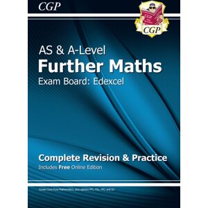 Coordination Group Publications Ltd (CGP) A-Level & As Further Maths For Edexcel: Complete Revision & Practice With Online Edition Coordination Group Publications Ltd (CGP) A-Level & As Further Maths For Edexcel: Complete Revision & Practice With Online Edition