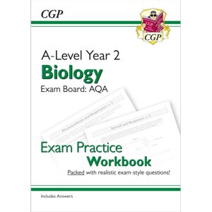 Coordination Group Publications Ltd (CGP) A-Level Biology: Aqa Year 2 Exam Practice Workbook - Includes Answers Coordination Group Publications Ltd (CGP) A-Level Biology: Aqa Year 2 Exam Practice Workbook - Includes Answers