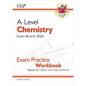 Coordination Group Publications Ltd (CGP) A-Level Chemistry: Aqa Year 1 & 2 Exam Practice Workbook - Includes Answers Coordination Group Publications Ltd (CGP) A-Level Chemistry: Aqa Year 1 & 2 Exam Practice Workbook - Includes Answers