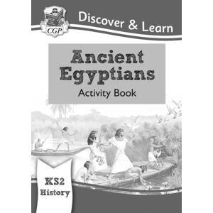 Coordination Group Publications Ltd (CGP) Ks2 History Discover & Learn: Ancient Egyptians Activity Book Coordination Group Publications Ltd (CGP) Ks2 History Discover & Learn: Ancient Egyptians Activity Book