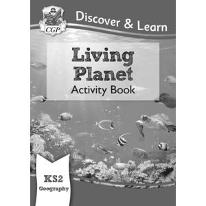 Coordination Group Publications Ltd (CGP) Ks2 Geography Discover & Learn: Living Planet Activity Book Coordination Group Publications Ltd (CGP) Ks2 Geography Discover & Learn: Living Planet Activity Book