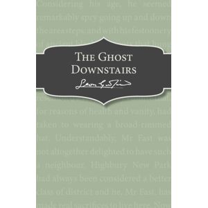 Penguin Random House Children's UK The Ghost Downstairs Penguin Random House Children's UK The Ghost Downstairs