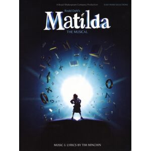 Hal Leonard Europe Limited Roald Dahl'S Matilda - The Musical : Easy Piano Hal Leonard Europe Limited Roald Dahl'S Matilda - The Musical : Easy Piano