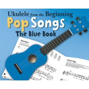 Chester Music Ukulele From The Beginning Pop Songs (Blue Book) Chester Music Ukulele From The Beginning Pop Songs (Blue Book)