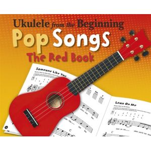 Chester Music Ukulele From The Beginning Pop Songs (Red Book) Chester Music Ukulele From The Beginning Pop Songs (Red Book)