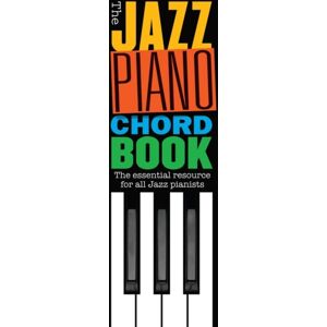 Hal Leonard Europe Limited The Jazz Piano Chord Book Hal Leonard Europe Limited The Jazz Piano Chord Book