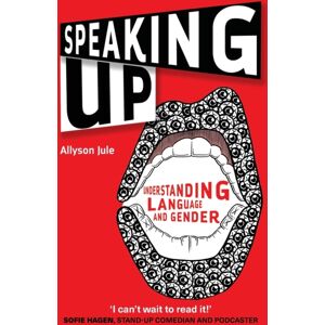 Channel View Publications Ltd Speaking Up : Understanding Language And Gender Channel View Publications Ltd Speaking Up : Understanding Language And Gender