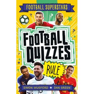 Hachette Children's Group Football Superstars: Football Quizzes Rule Hachette Children's Group Football Superstars: Football Quizzes Rule