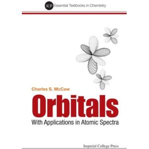 Imperial College Press Orbitals: With Applications In Atomic Spectra Imperial College Press Orbitals: With Applications In Atomic Spectra