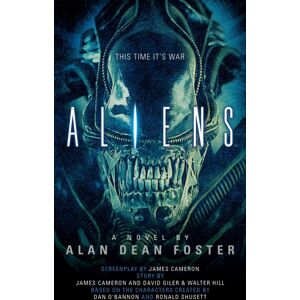 Titan Books Ltd Aliens: The Official Movie Novelization Titan Books Ltd Aliens: The Official Movie Novelization