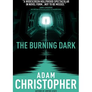 Titan Books Ltd The Burning Dark : A Spider Wars Novel Titan Books Ltd The Burning Dark : A Spider Wars Novel