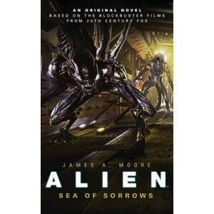 Titan Books Ltd Alien - Sea Of Sorrows (Book 2) Titan Books Ltd Alien - Sea Of Sorrows (Book 2)