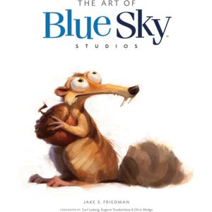 Titan Books Ltd The Art Of Blue Sky Studios Titan Books Ltd The Art Of Blue Sky Studios