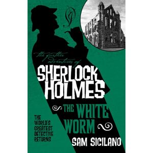 Titan Books Ltd The Further Adventures Of Sherlock Holmes - The White Worm Titan Books Ltd The Further Adventures Of Sherlock Holmes - The White Worm