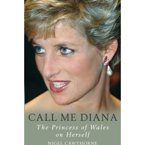 Gibson Square Books Ltd Call Me Diana : The Princess Of Wales On The Princess Of Wales Gibson Square Books Ltd Call Me Diana : The Princess Of Wales On The Princess Of Wales