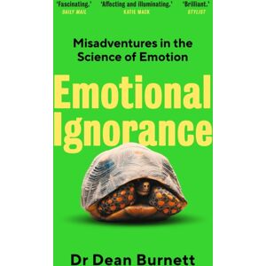 Guardian Faber Publishing Emotional Ignorance : Misadventures In The Science Of Emotion Guardian Faber Publishing Emotional Ignorance : Misadventures In The Science Of Emotion