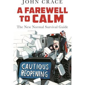 Guardian Faber Publishing A Farewell To Calm : The Normal Survival Guide Guardian Faber Publishing A Farewell To Calm : The Normal Survival Guide