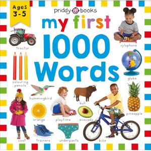 Priddy Books Priddy Learning: My First 1000 Words Priddy Books Priddy Learning: My First 1000 Words