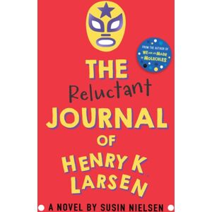 Andersen Press Ltd The Reluctant Journal Of Henry K. Larsen Andersen Press Ltd The Reluctant Journal Of Henry K. Larsen