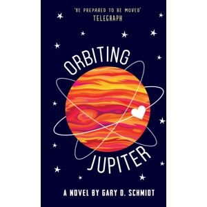 Andersen Press Ltd Orbiting Jupiter Andersen Press Ltd Orbiting Jupiter