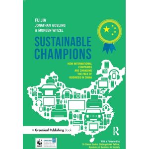 Taylor & Francis Ltd Sustainable Champions : How International Companies Are Changing The Face Of Business In China Taylor & Francis Ltd Sustainable Champions : How International Companies Are Changing The Face Of Business In China