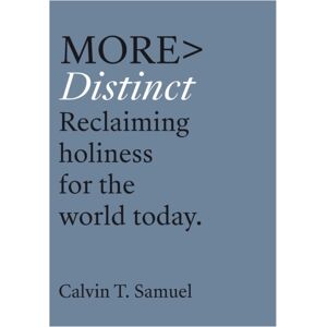 Inter-Varsity Press More Distinct : Reclaiming Holiness For The World Today Inter-Varsity Press More Distinct : Reclaiming Holiness For The World Today