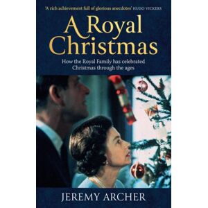 Elliott & Thompson Limited A Royal Christmas : How The Royal Family Has Celebrated Christmas Through The Ages Elliott & Thompson Limited A Royal Christmas : How The Royal Family Has Celebrated Christmas Through The Ages