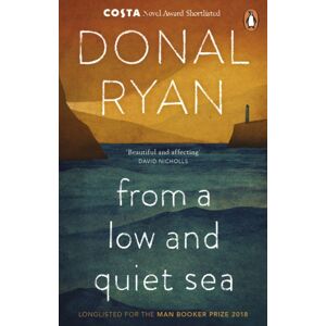 Transworld Publishers Ltd From A Low And Quiet Sea : From The Number 1 selling Author Of Strange Flowers Transworld Publishers Ltd From A Low And Quiet Sea : From The Number 1 selling Author Of Strange Flowers