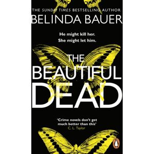 Transworld Publishers Ltd The Beautiful Dead : From The Sunday Times selling Author Of Snap Transworld Publishers Ltd The Beautiful Dead : From The Sunday Times selling Author Of Snap