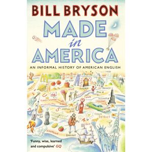 Transworld Publishers Ltd Made In America : An Informal History Of American English Transworld Publishers Ltd Made In America : An Informal History Of American English