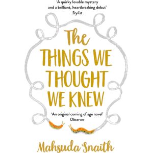 Transworld Publishers Ltd The Things We Thought We Knew Transworld Publishers Ltd The Things We Thought We Knew