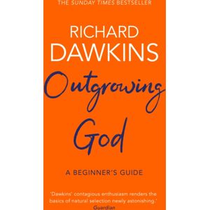 Transworld Publishers Ltd Outgrowing God : A Beginner’s Guide Transworld Publishers Ltd Outgrowing God : A Beginner’s Guide