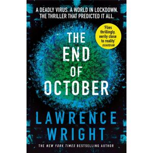 Transworld Publishers Ltd The End Of October : A Page-Turning Thriller That Warned Of The Risk Of A Global Virus Transworld Publishers Ltd The End Of October : A Page-Turning Thriller That Warned Of The Risk Of A Global Virus