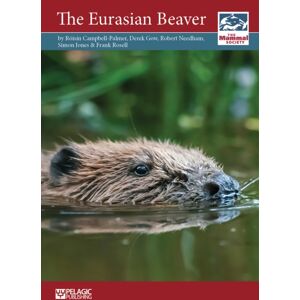 Pelagic Publishing The Eurasian Beaver Pelagic Publishing The Eurasian Beaver