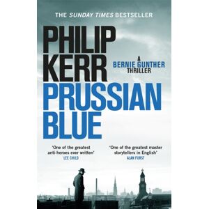 Quercus Publishing Prussian Blue : Bernie Gunther Thriller 12 Quercus Publishing Prussian Blue : Bernie Gunther Thriller 12